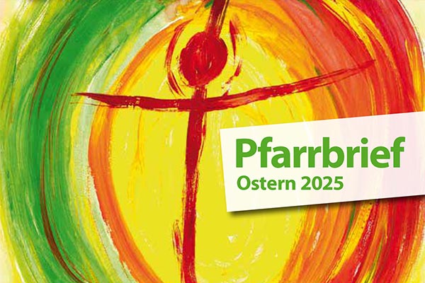 Pfarrbrief Ostern